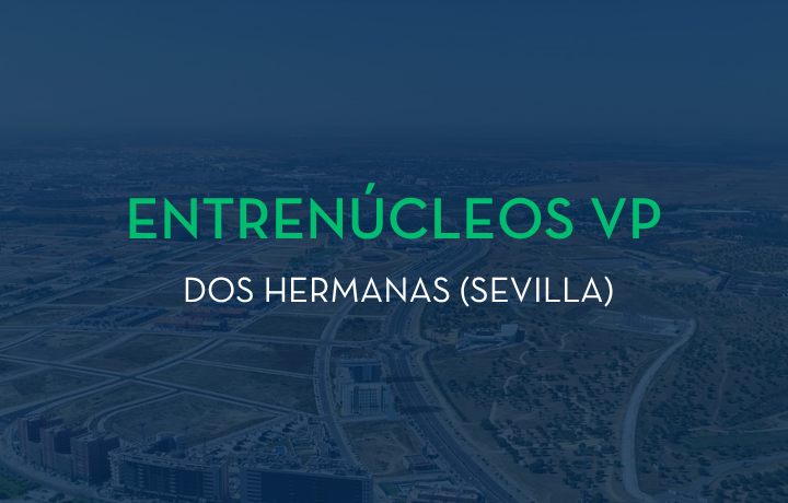 Obra nueva en Entrenúcleos VP - Sevilla